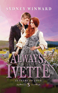 Always, Ivette: A Cinderella Fairy Tale Retelling