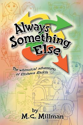 Always Something Else - Millman, M C