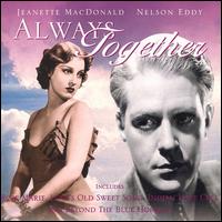 Always Together - Jeanette MacDonald & Nelson Eddy
