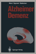 Alzheimer Demenz - Allard, Michael, and Bergener, M (Foreword by), and Signoret, Jean-Louis