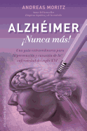 Alzheimer: Nunca Mas!