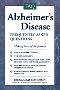 Alzheimer's Disease: Frequently Asked Questions