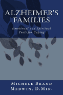 Alzheimer's Families - Emotional and Spiritual Tools for Coping
