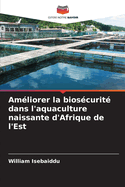 Amliorer la bioscurit dans l'aquaculture naissante d'Afrique de l'Est