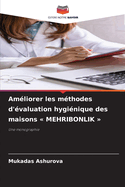 Amliorer les mthodes d'valuation hyginique des maisons MEHRIBONLIK