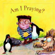 Am I Praying? - St John Taylor, Jeannie