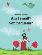 Am I small? Son pequena?: Children's Picture Book English-Galician (Dual Language/Bilingual Edition)