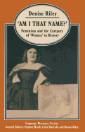 Am I That Name?: Feminism and the Category of "Women" in History