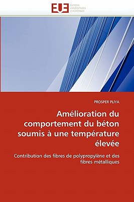 Am Lioration Du Comportement Du B Ton Soumis Une Temp Rature Lev E By ...