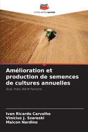 Am?lioration et production de semences de cultures annuelles