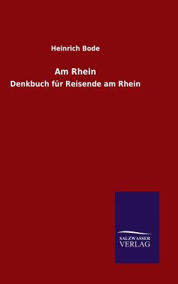 Am Rhein - Bode, Heinrich