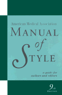 AMA Manual of Style: Official Style Manual of the American Medical Association