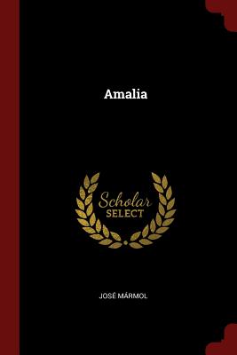 Amalia - Marmol, Jose