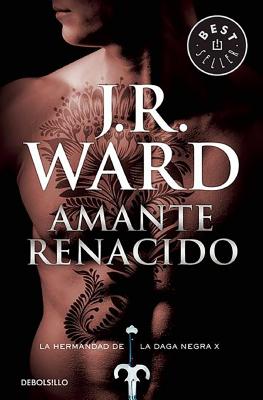 Amante Renacido / Lover Reborn: La Hermandad de la Daga Negra - Ward, J R