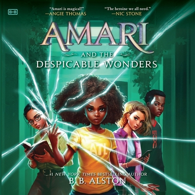 Amari and the Despicable Wonders - Alston, B B, and Parks, Imani (Read by)