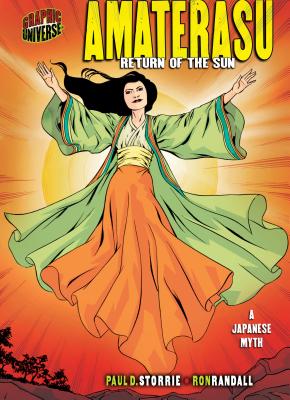 Amaterasu: Return of the Sun [a Japanese Myth] - Storrie, Paul D