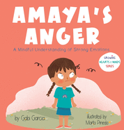 Amaya's Anger: A Mindful Understanding of Strong Emotions