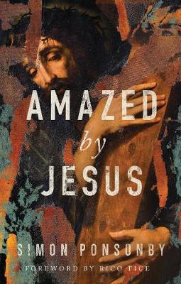 Amazed by Jesus - Ponsonby, Simon