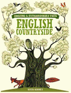 Amazing and Extraordinary Facts: the English Countryside