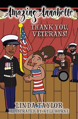 Amazing Annabelle-Thank You, Veterans! - Taylor, Linda, Dr.