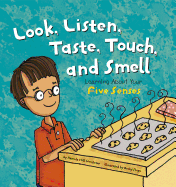 Amazing Body Look, Listen, Taste, Touch, and Smell Learning About Your Five Senses