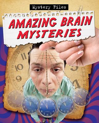 Amazing Brain Mysteries - O'Brien Cynthia