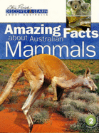 Amazing Facts about Australian Mammals - Slater, Pat