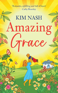 Amazing Grace: A charming, uplifting romantic comedy from bestseller Kim Nash