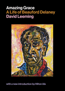 Amazing Grace: A Life of Beauford Delaney