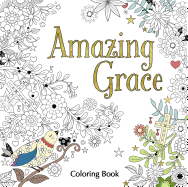 Amazing Grace Adult Coloring Book