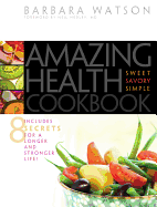 Amazing Health Cookbook - Watson, Barbara