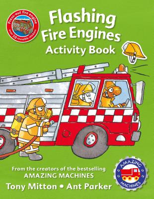 Amazing Machines Flashing Fire Engines Activity Book - Mitton, Tony, and Kingfisher Books (Editor)