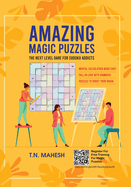 Amazing Magic Puzzles: Packed With Puzzles and Activities. Puzzles to Boost Brain Power, Challenging Puzzles for Smart Kids, Super Brain Puzzles, Activity Book for Kids from 10 and Above, Exercise Your Brain, Boost Brain Health, Math Puzzles