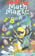 Amazing Math Magic - Ho, Oliver
