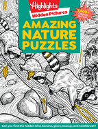 Amazing Nature Puzzles: Explore & Discover with Over 100 Fun Hidden Pictures Nature Puzzles, Celebrate T He Wonders of Nature with a Nature Activity Book for Kids