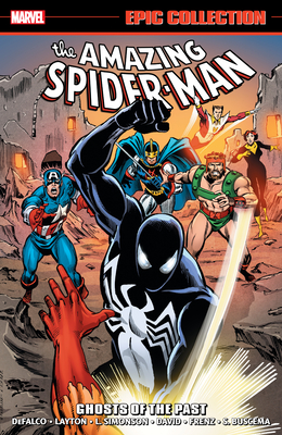 Amazing Spider-Man Epic Collection: Ghosts of the Past [New Printing] - Defalco, Tom, and Frenz, Ron