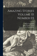 Amazing Stories Volume 01 Number 03
