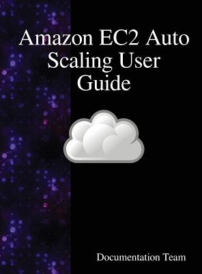 Amazon EC2 Auto Scaling User Guide - Team, Documentation