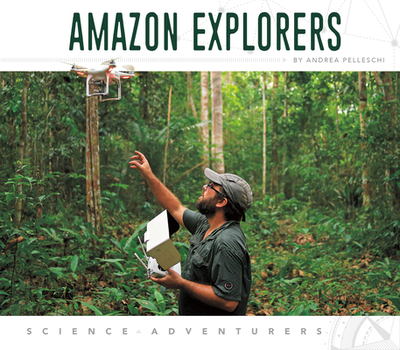 Amazon Explorers - Pelleschi, Andrea