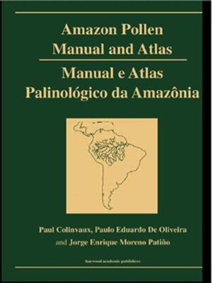 Amazon: Pollen Manual and Atlas: Pollen Manual and Atlas - Collinvaux, Paul A, and De Oliveira, Paulo E, and Moreno, Enrique