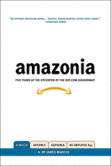 Amazonia: Five Years at the Epicenter of the Dot.com Juggernaut