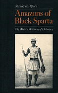 Amazons of Black Sparta: Women Warriors of Dahomey