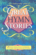 Ambassador Book of Great Hymn Stories - McCelland, Janet, and McClelland, James C