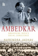 Ambedkar: Awakening Indias Social Conscience
