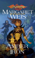 Amber and Iron - Weis, Margaret
