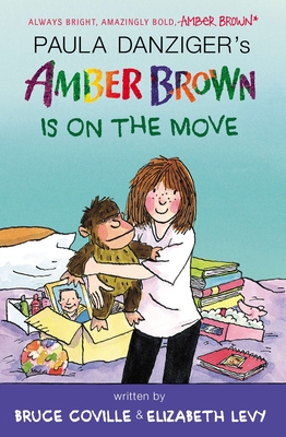 Amber Brown Is on the Move - Danziger, Paula, and Coville, Bruce, and Levy, Elizabeth