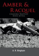 Amber & Racquel: Chasing Happily Ever After