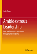 Ambidextrous Leadership: How Leaders Unlock Innovation Through Ambidexterity