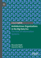 Ambidextrous Organizations in the Big Data Era: The Role of Information Systems