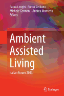 Ambient Assisted Living: Italian Forum 2013